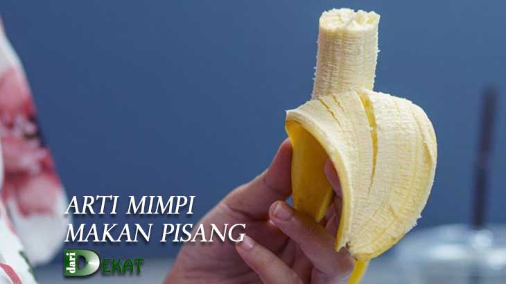 Arti Mimpi Makan Pisang